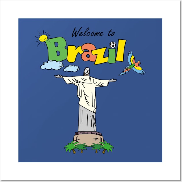 Welcome to Brazil,cute and funny design Wall Art by naum